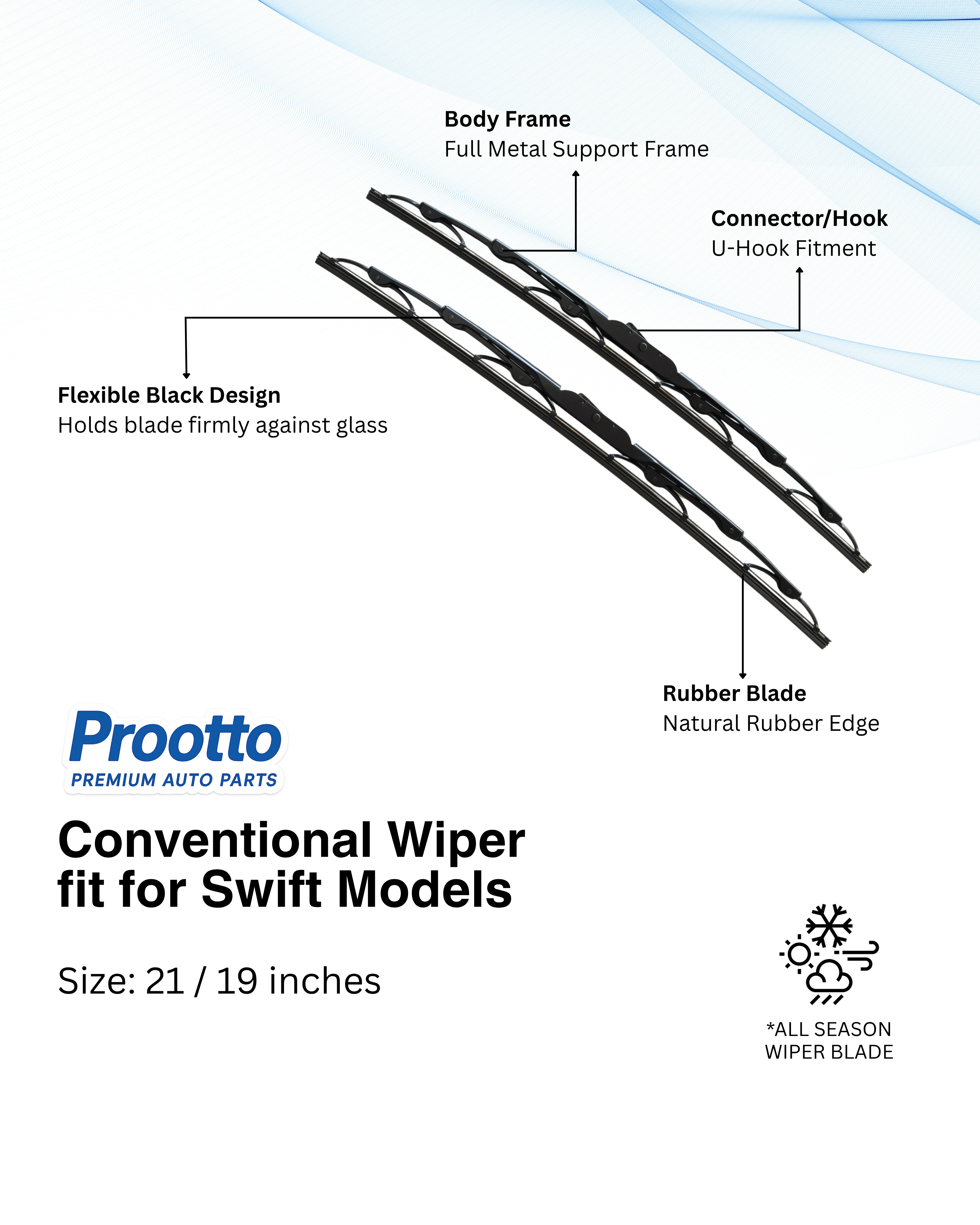 Prootto Wiper Blades for Maruti Swift Dzire – Hybrid, Frameless & Conventional