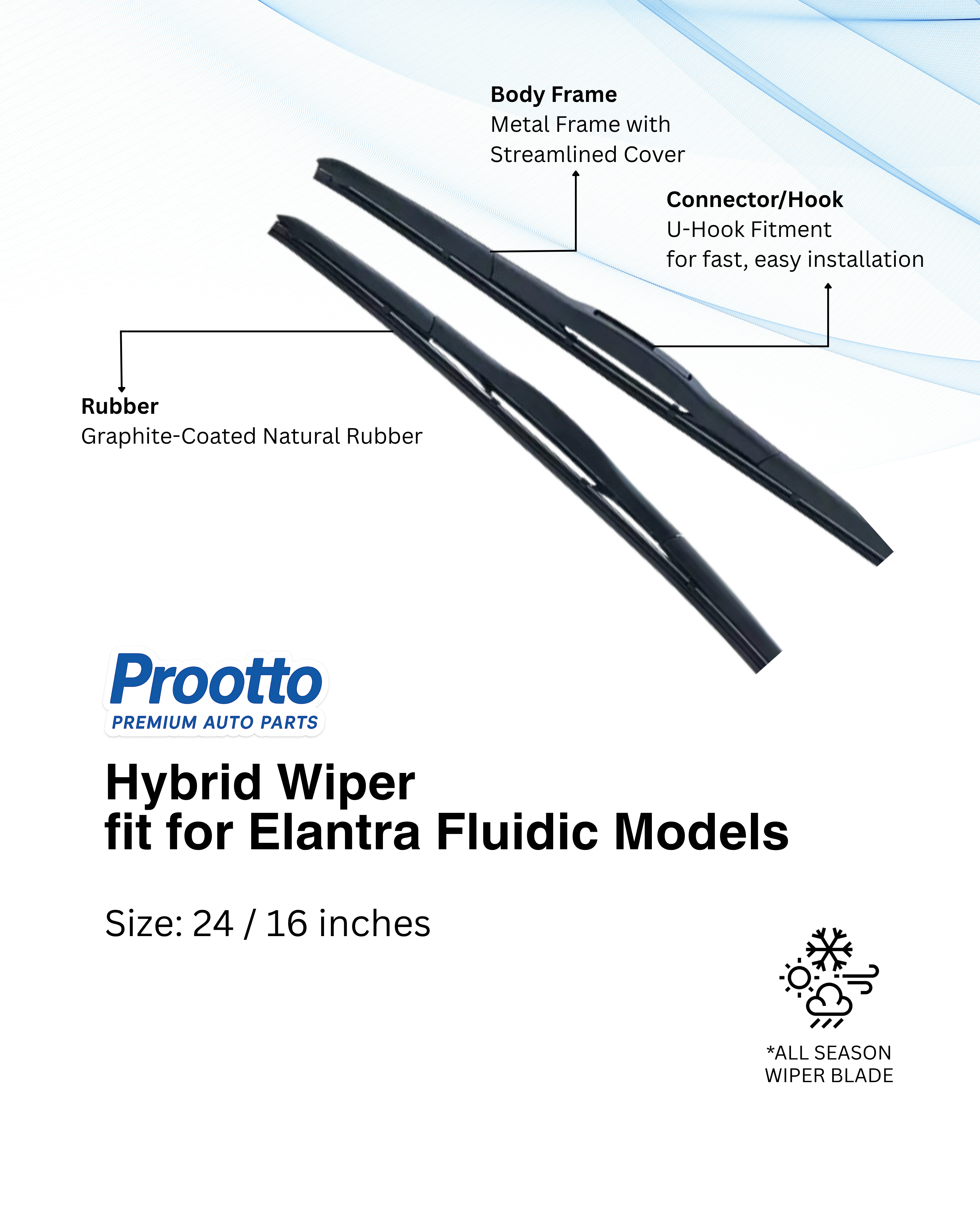 Hyundai Elantra Fluidic Wiper Blades (24”/16”) – Prootto Premium Range
