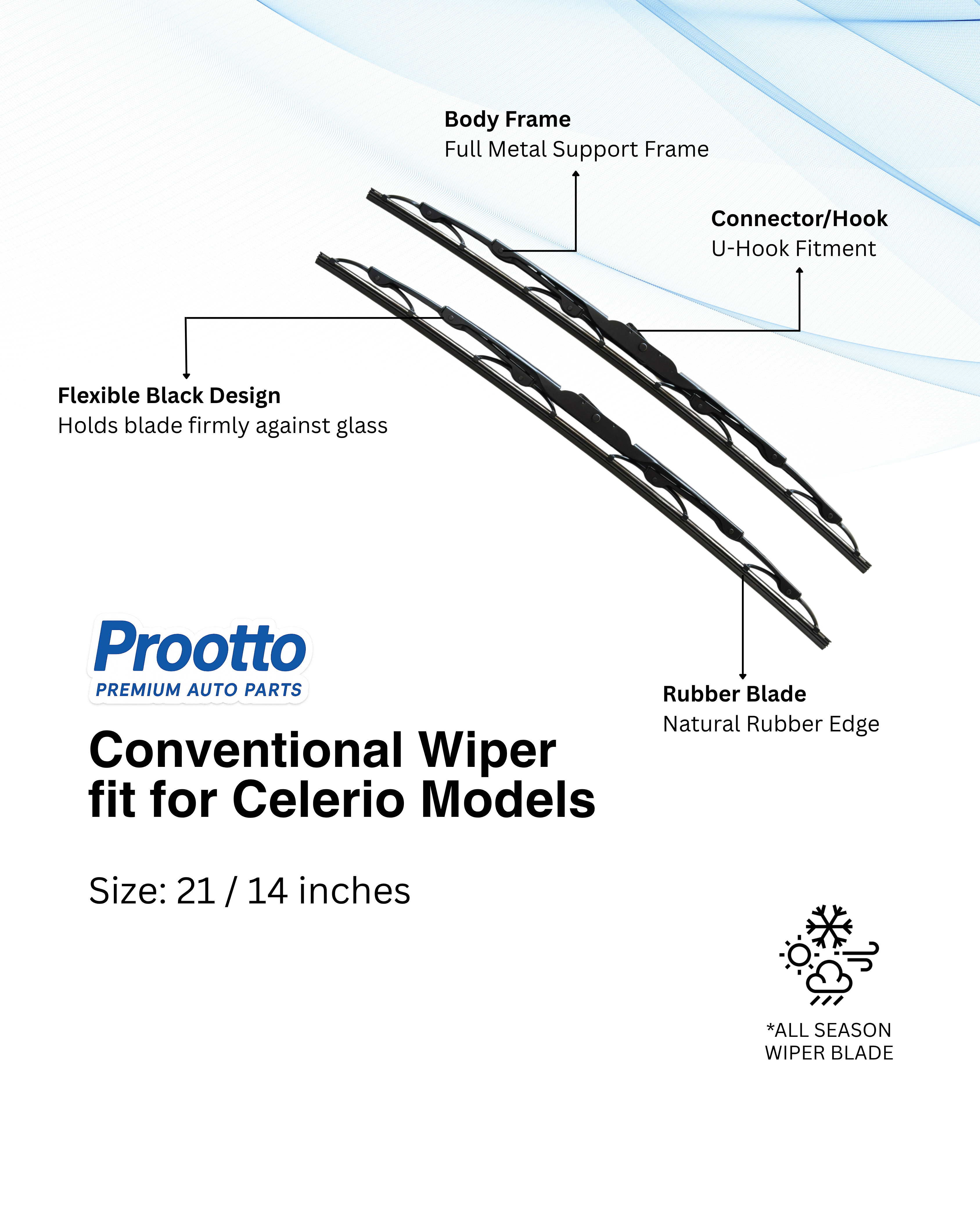 Prootto Wiper Blades for Maruti Celerio – Hybrid, Frameless & Conventional