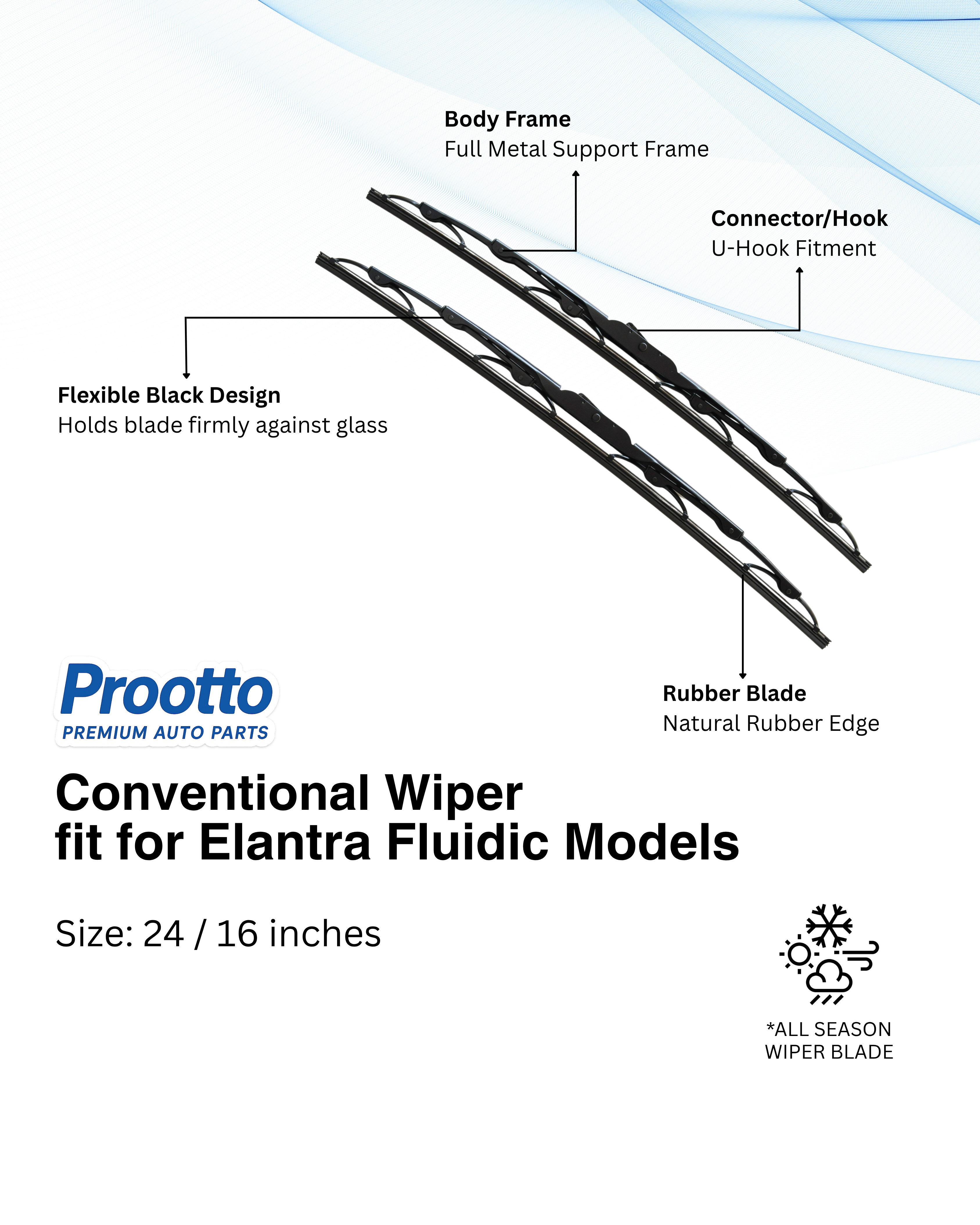 Hyundai Elantra Fluidic Wiper Blades (24”/16”) – Prootto Premium Range