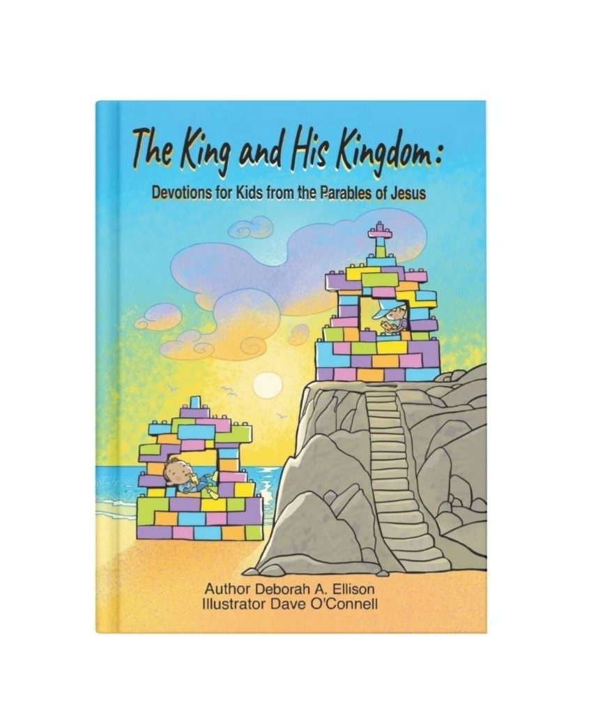 The King and His Kingdom: Devotions for Kids from the Parables of Jesus