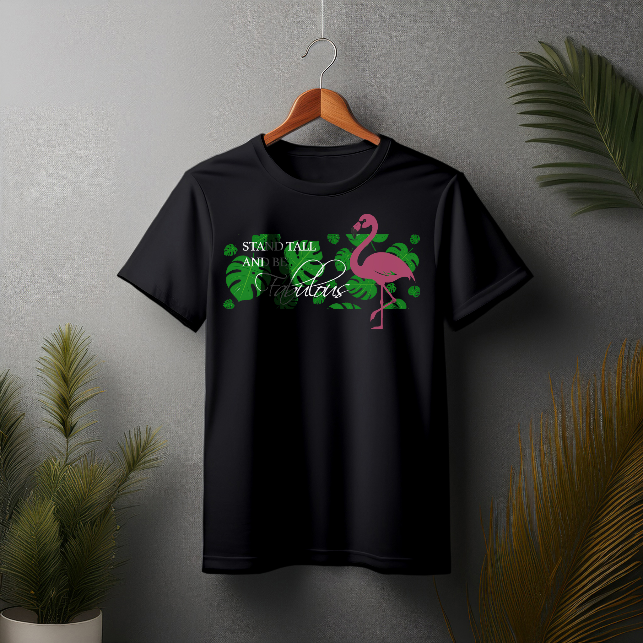 Stand Tall and Be Fabulous, Flamingo T-shirt