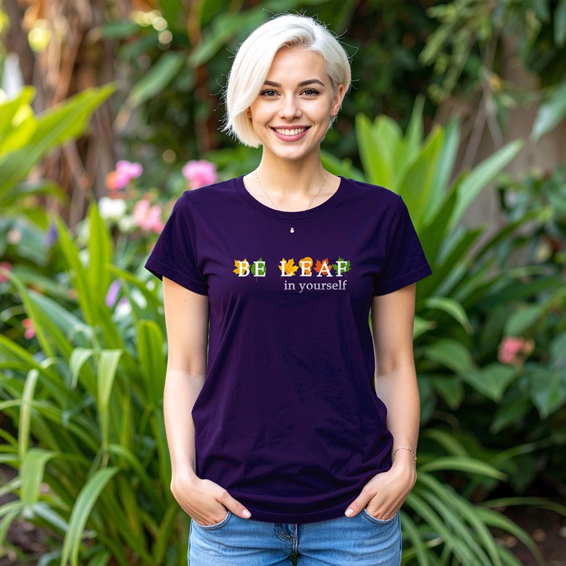 Be Leaf In Yourself T-Shirt