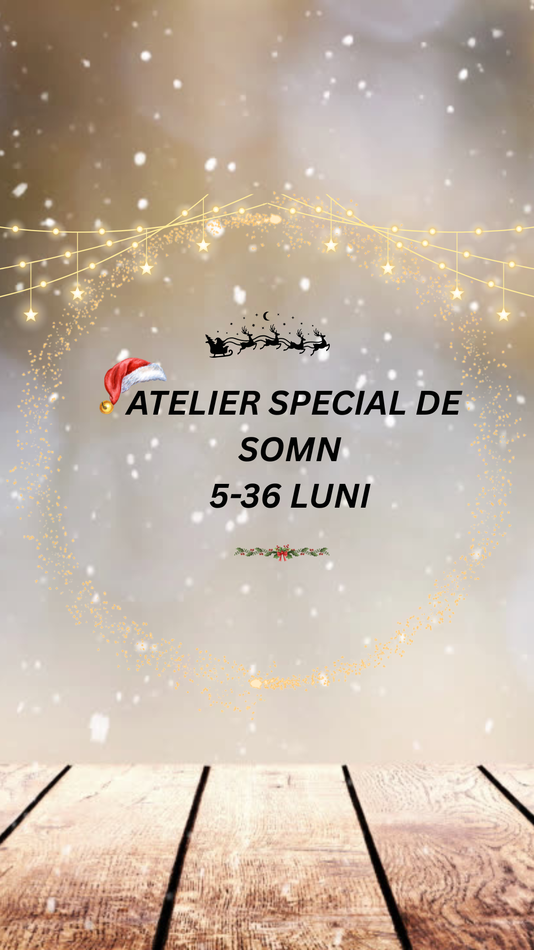 ATELIER SPECIAL DE SOMN 5-36 LUNI