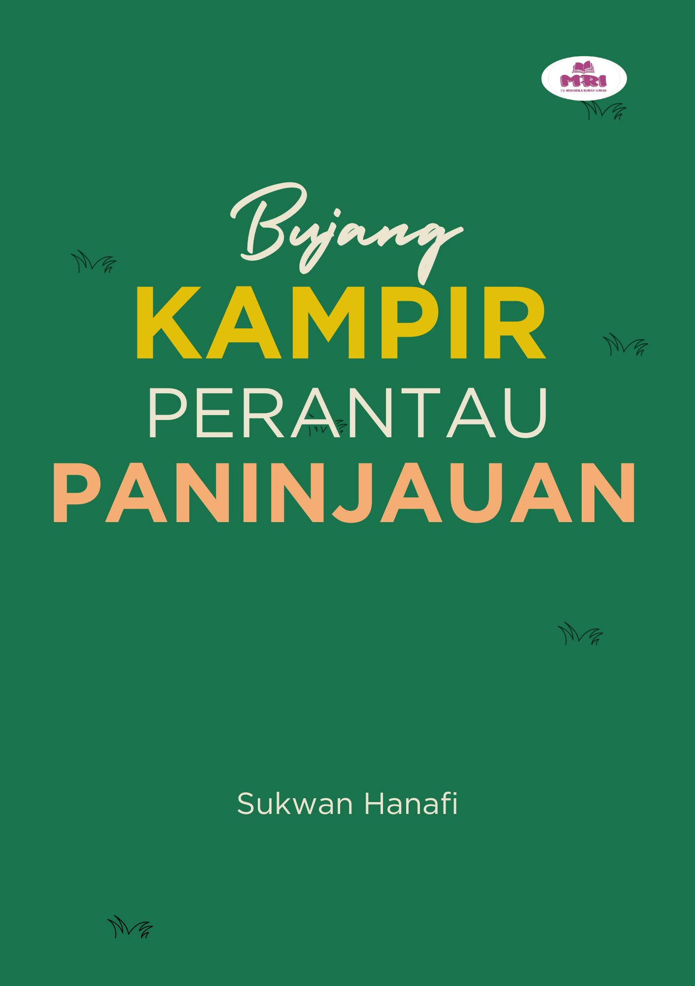 Bujang Kampir Perantau Paninjauan