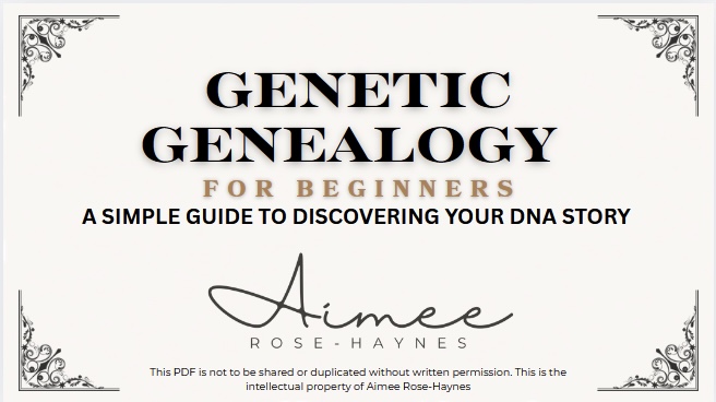 Genetic Genealogy For Beginners: A simple guide to discovering your DNA story