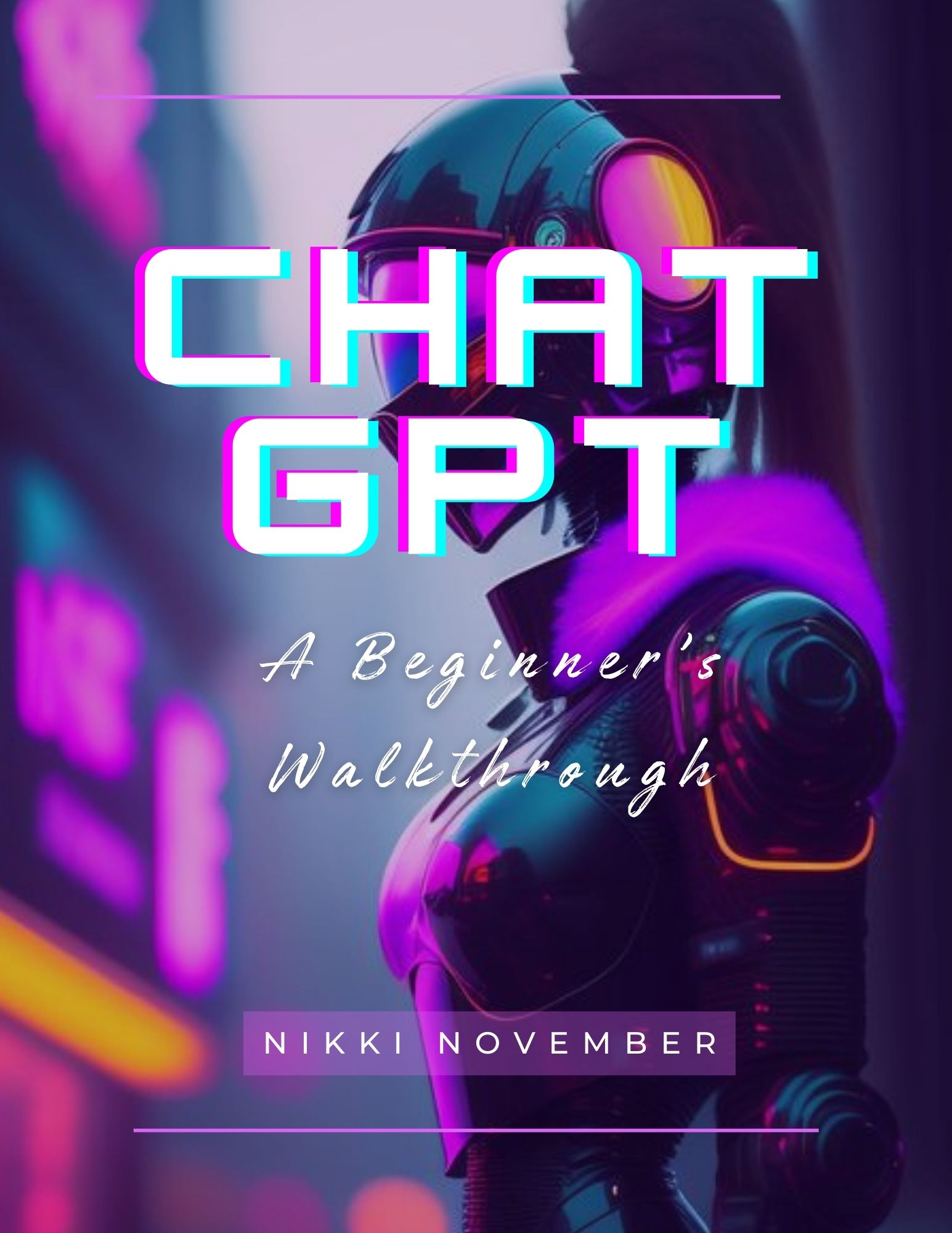 ChatGPT: A Beginners Walkthrough