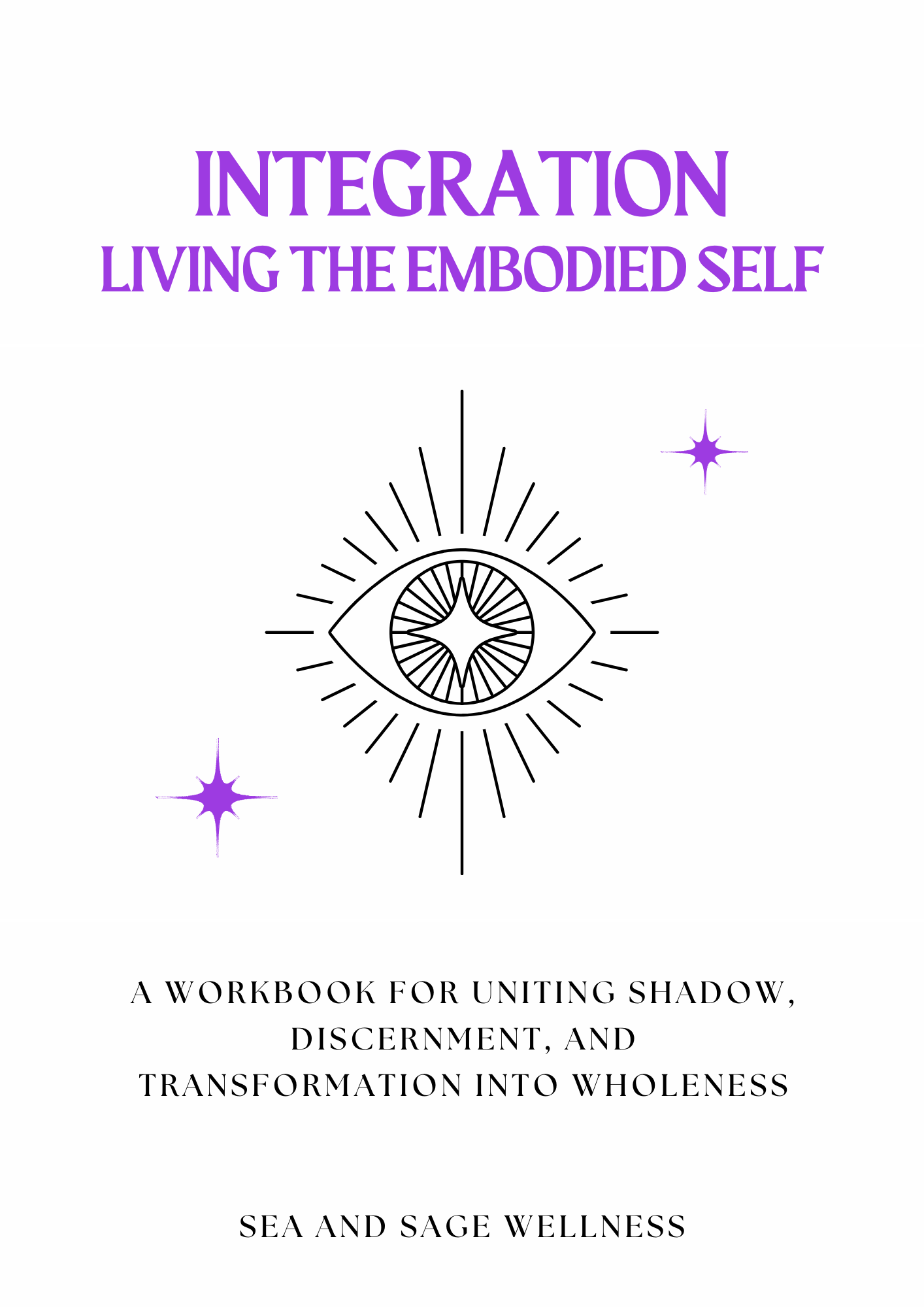 Integration: Living the Embodied Self