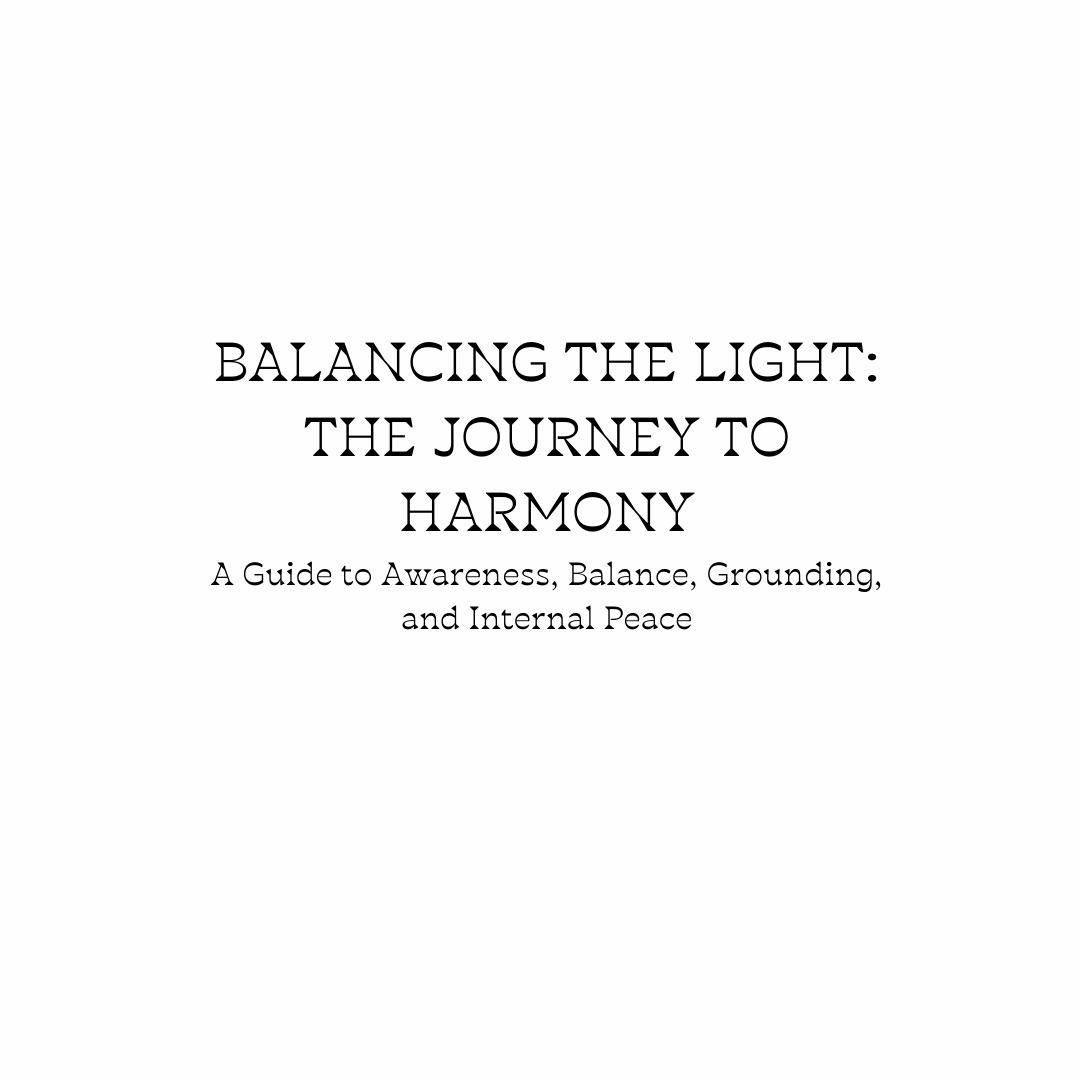 Balancing the Light: The Journey to Harmony