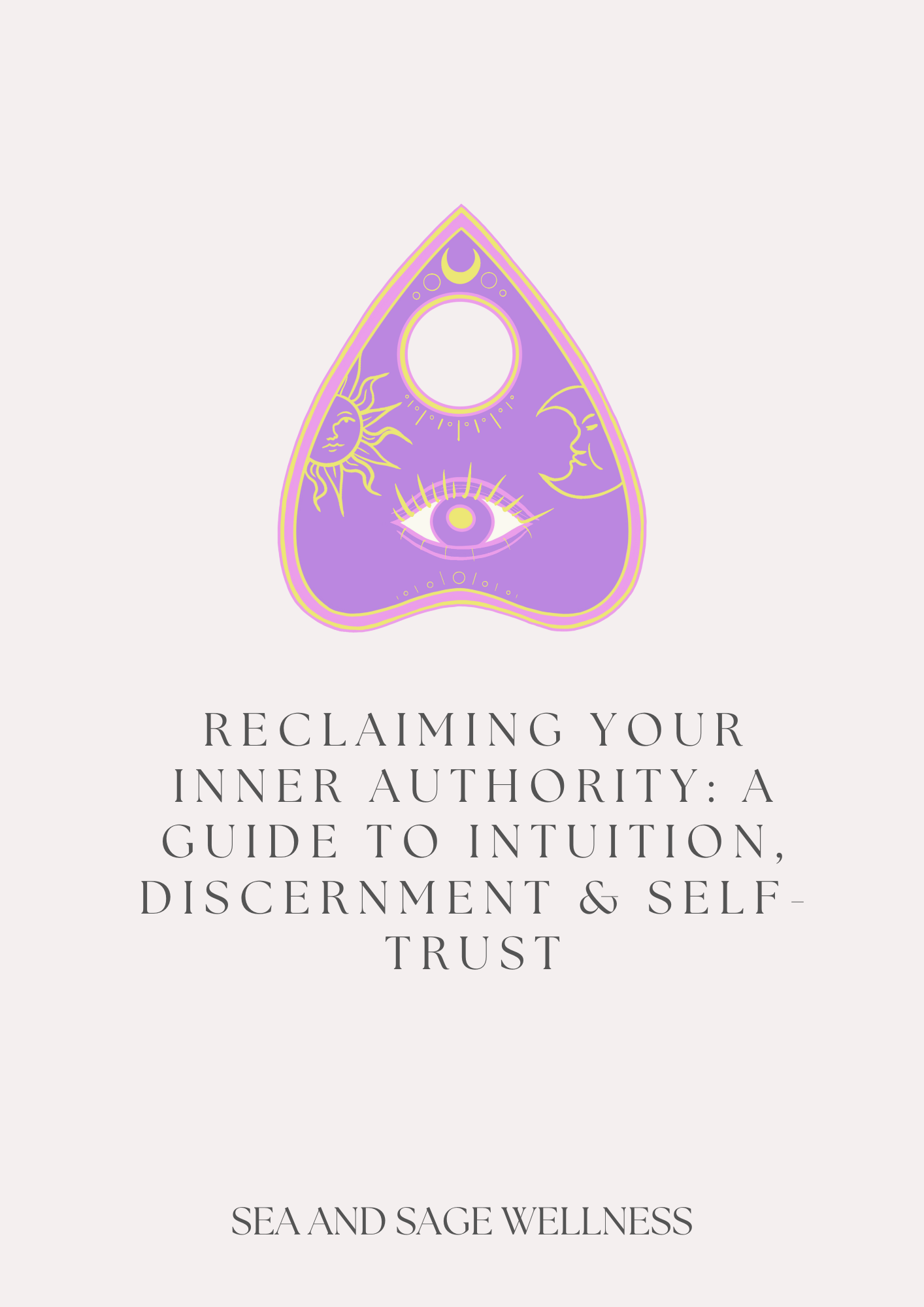 Reclaiming your inner authority: A guide to intuition, discernment and self trust