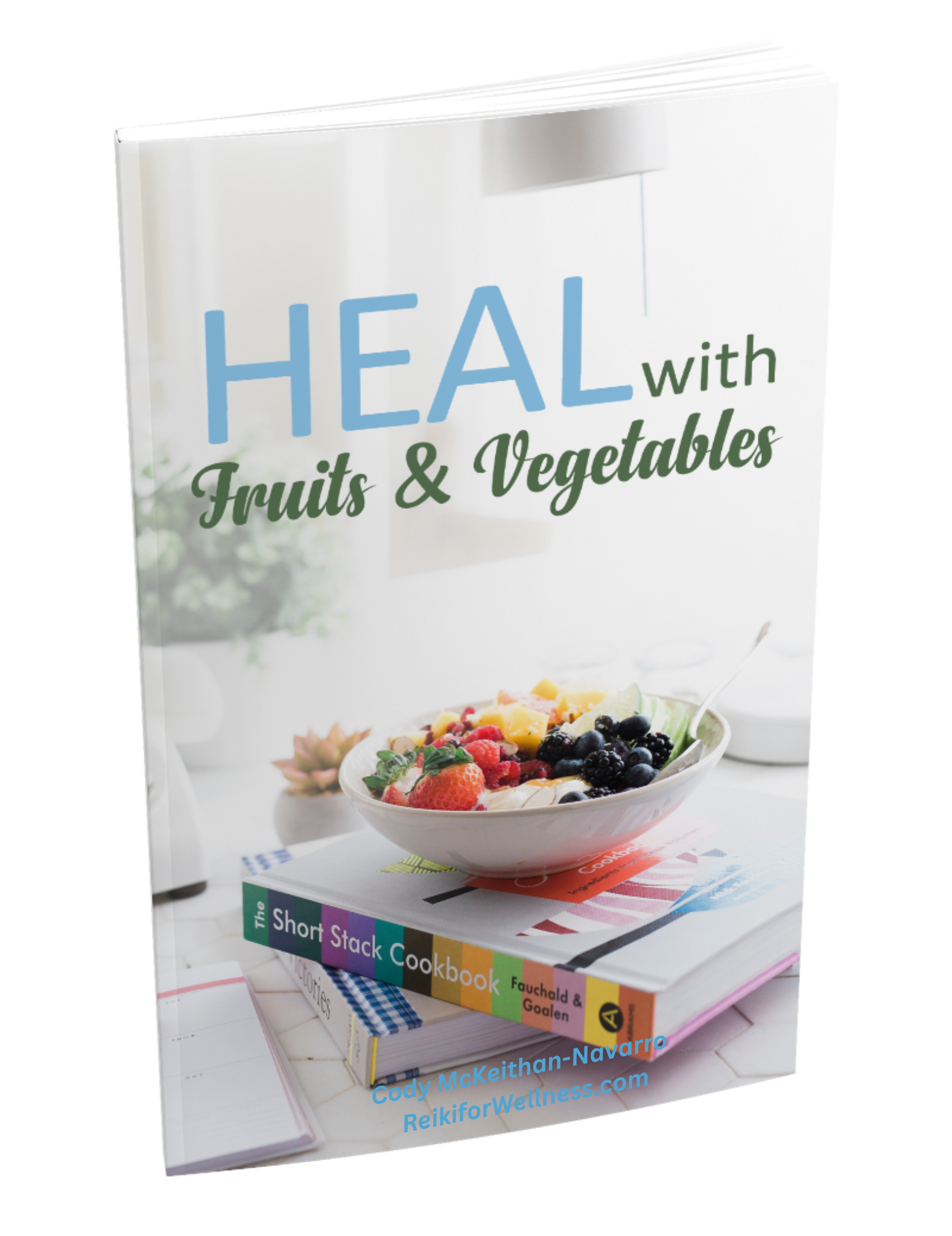 Heal with Fruits & Vegetables