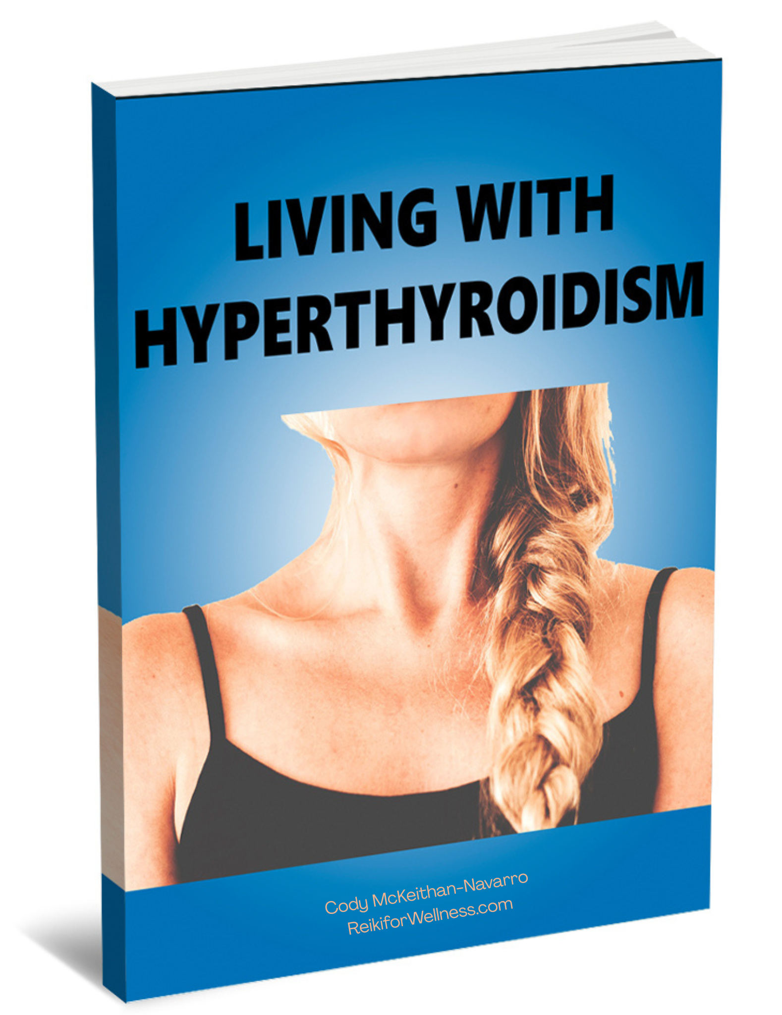 Living With Hyperthyroidism