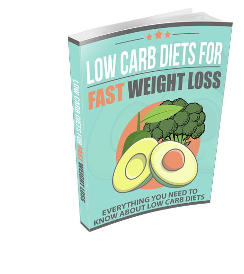 Low Carb Diets for Fast Weight Loss