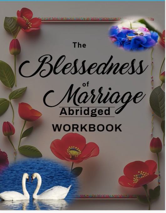 The Blessedness of Marriage Abridged Workbook
