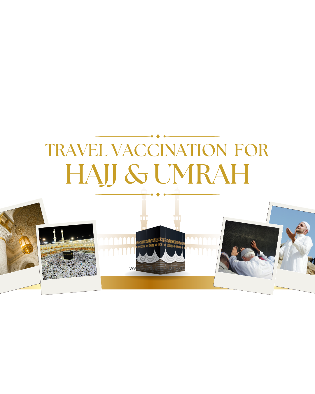 Travel Vaccination for Hajj & Umrah
