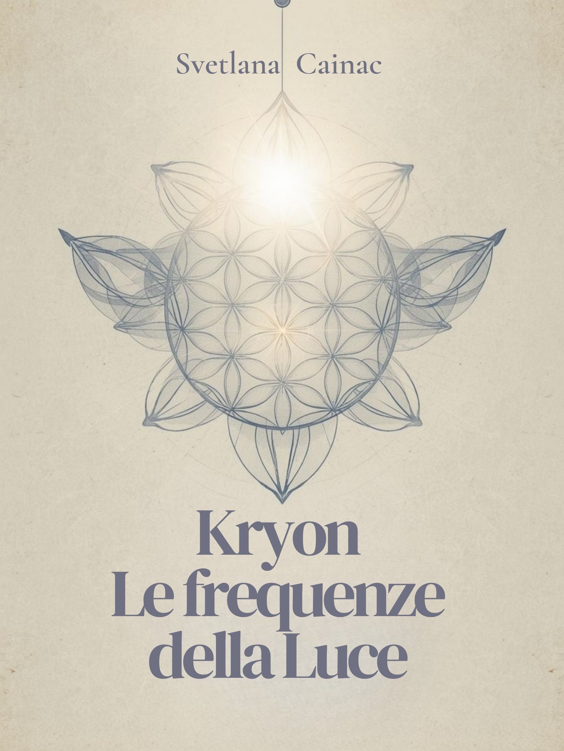 Kryon. Le frequenze della Luce