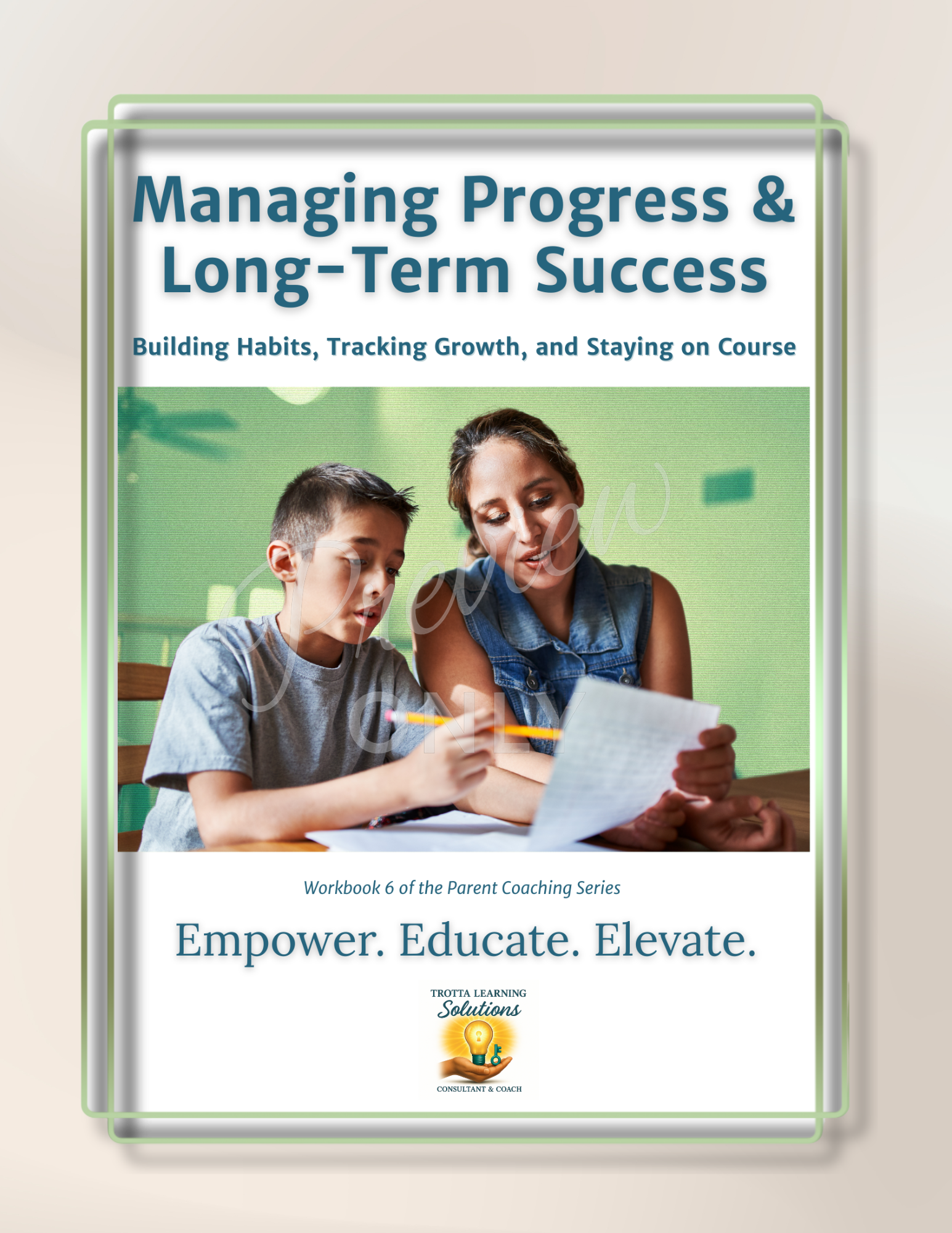 Managing Progress & Long-Term Success (Parent Workbook 6)