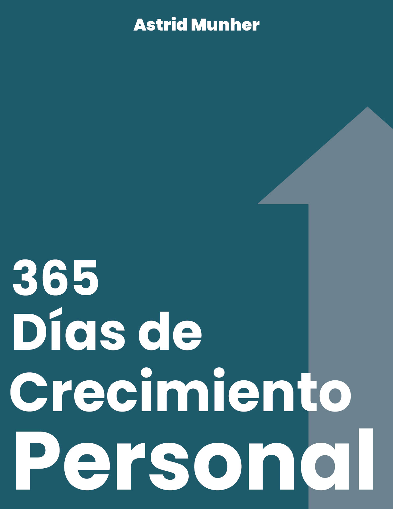 365 días de Crecimiento Personal - Astrid Munher