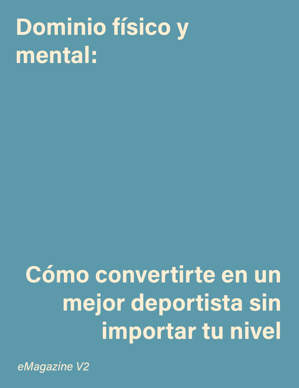 Dominio físico y mental: