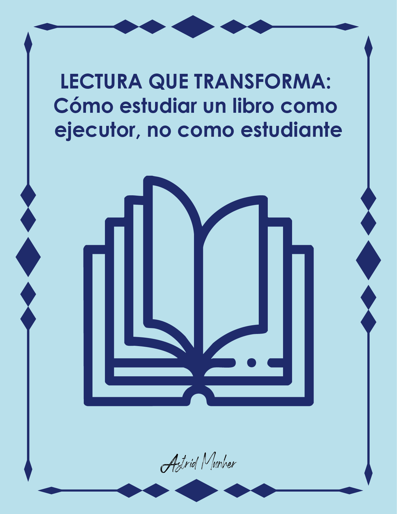 Cómo estudiar un libro como ejecutor, no como estudiante