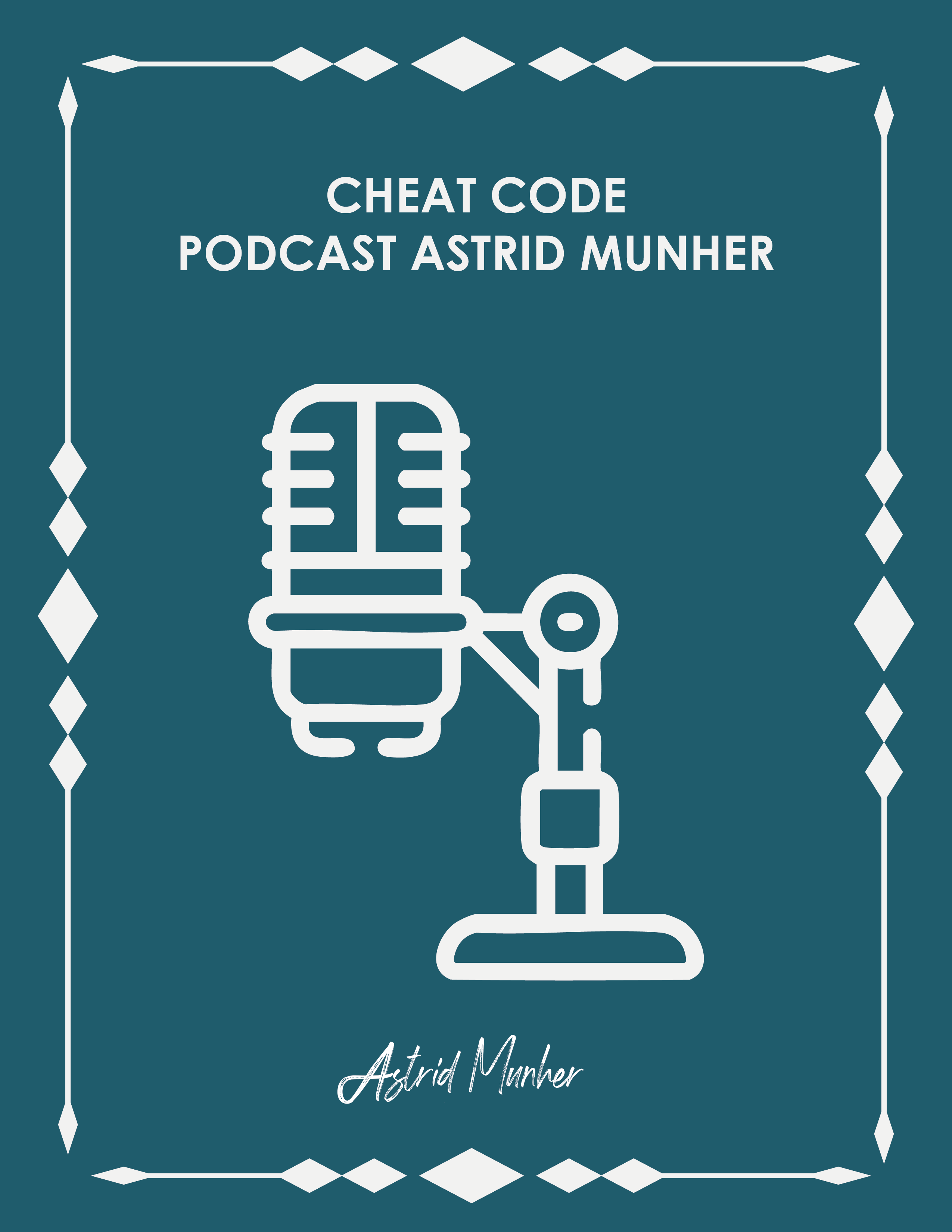 CHEAT CODE PODCAST | Guía estratégica para escuchar a Astrid Munher