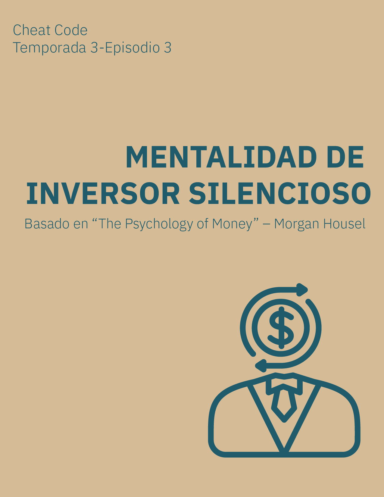 Cheat Code – Mentalidad de Inversor Silencioso