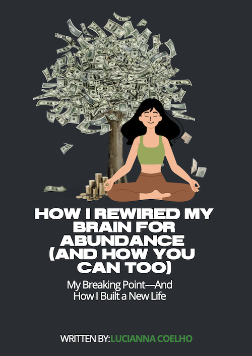 How I Rewired My Brain for Abundance (And How You Can Too)