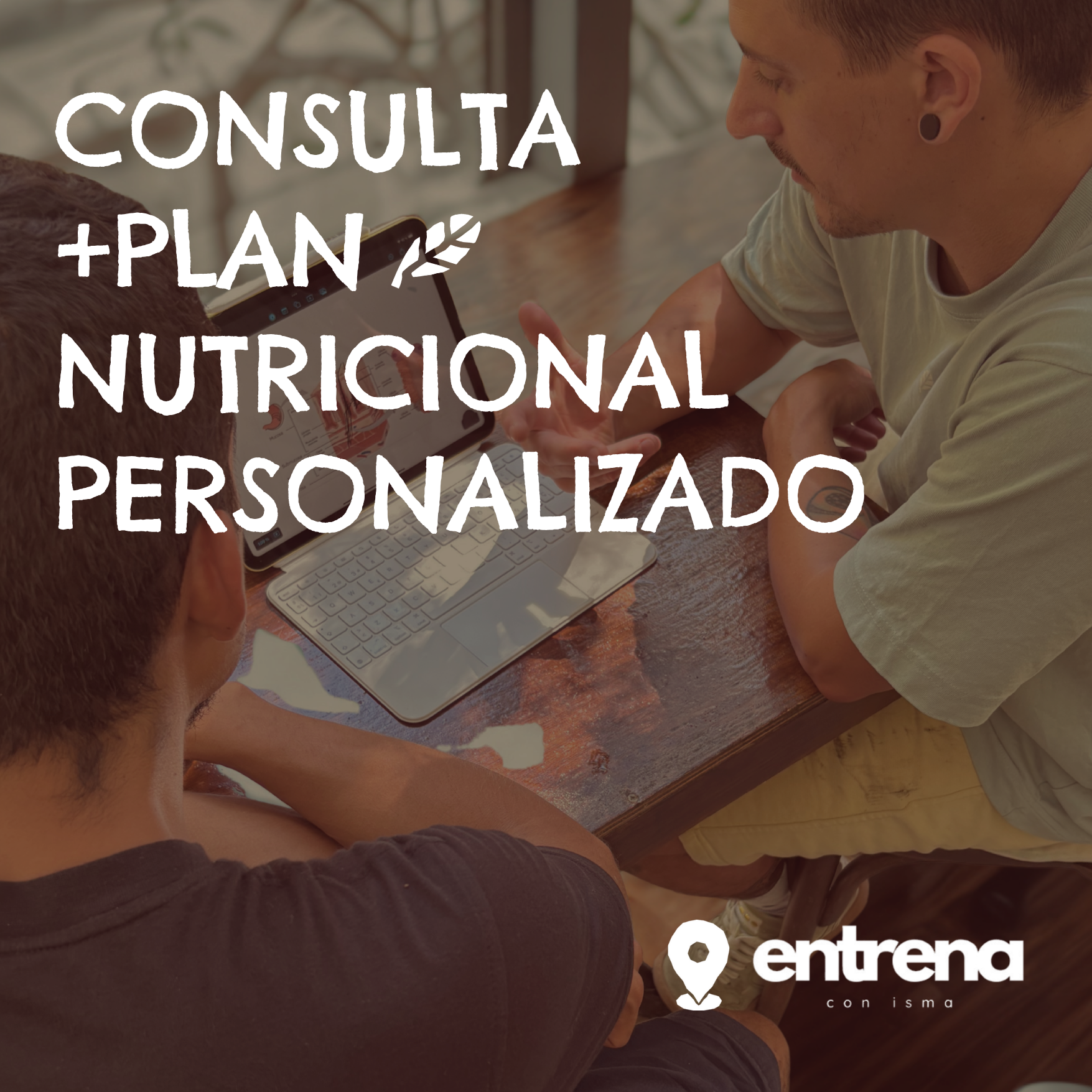 Consulta + plan📍 Entrena con Isma