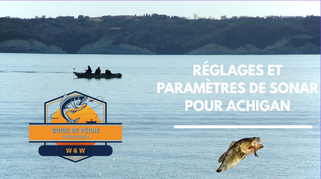 Achigan - Meilleurs réglages et paramètres de sonar (E-Book - 18 pages)