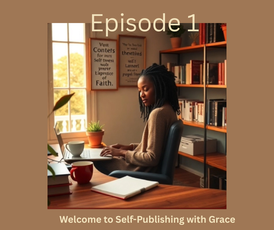 Your Self-Publishing Journey Episoe 1