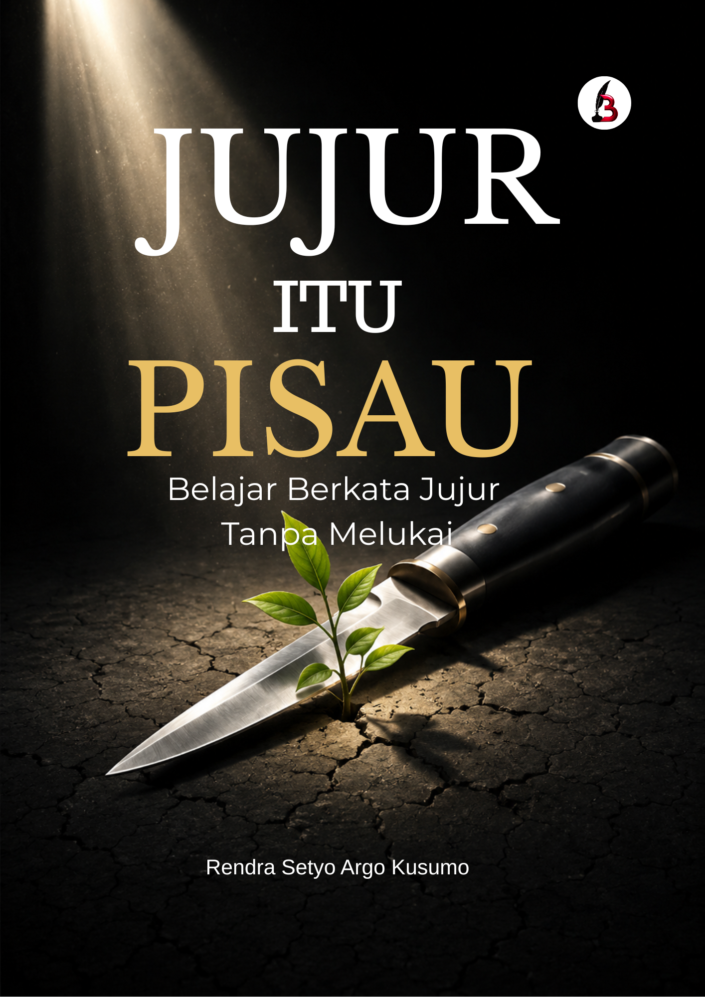 Jujur Itu Pisau 