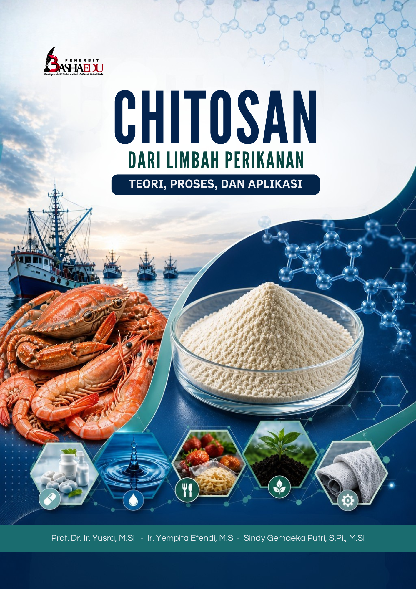Chitosan dari Limbah Perikanan: Teori, Proses, dan Aplikasi