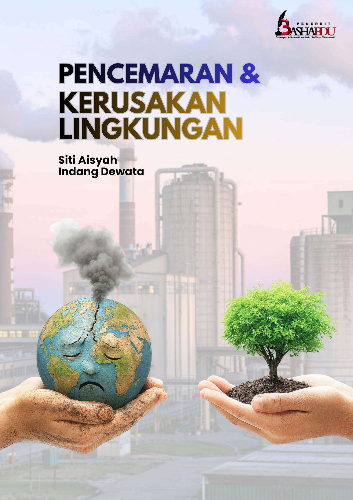 Pencemaran & Kerusakan Lingkungan