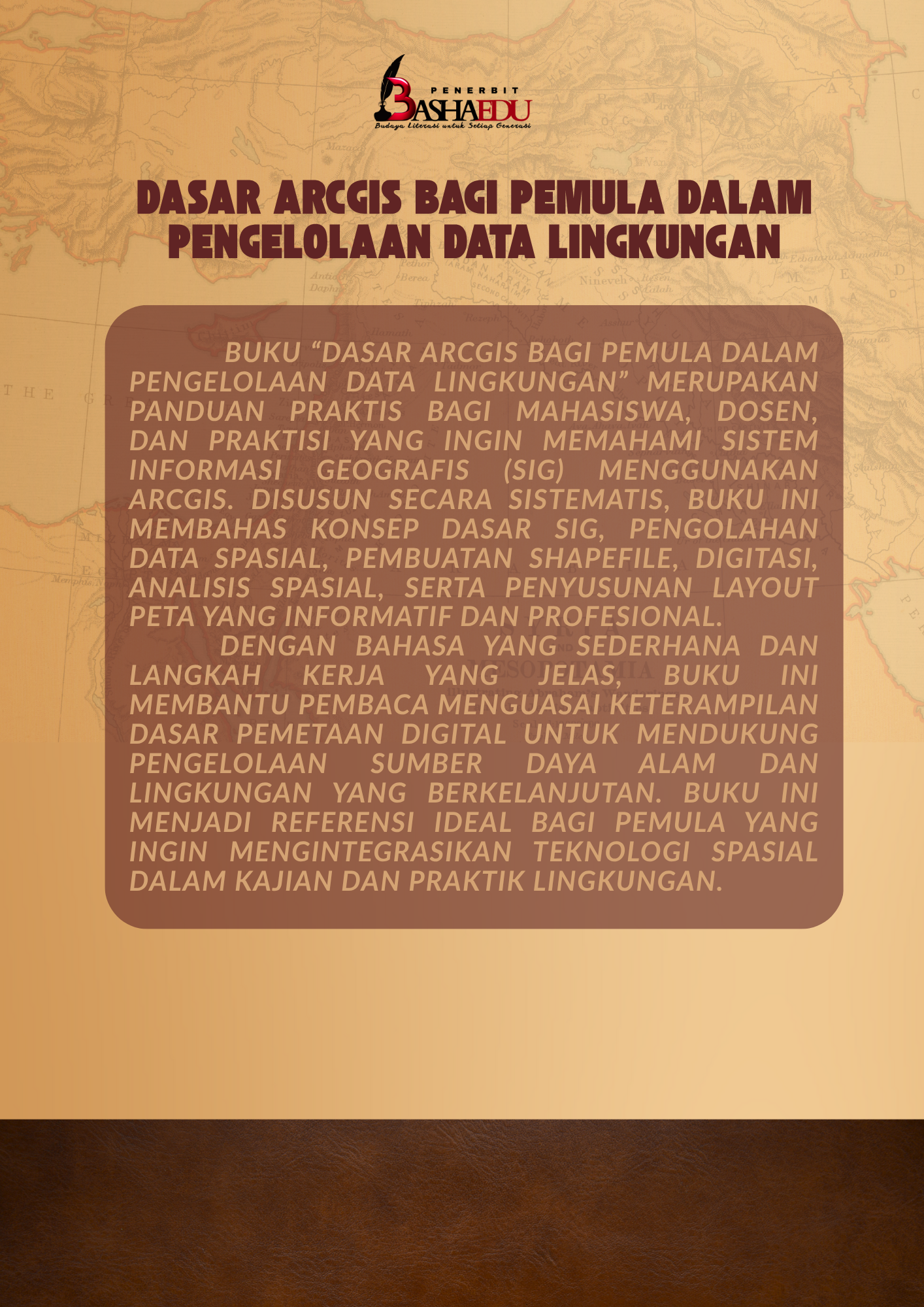Dasar Arcgis bagi Pemula dalam Pengelolaan Data Lingkungan