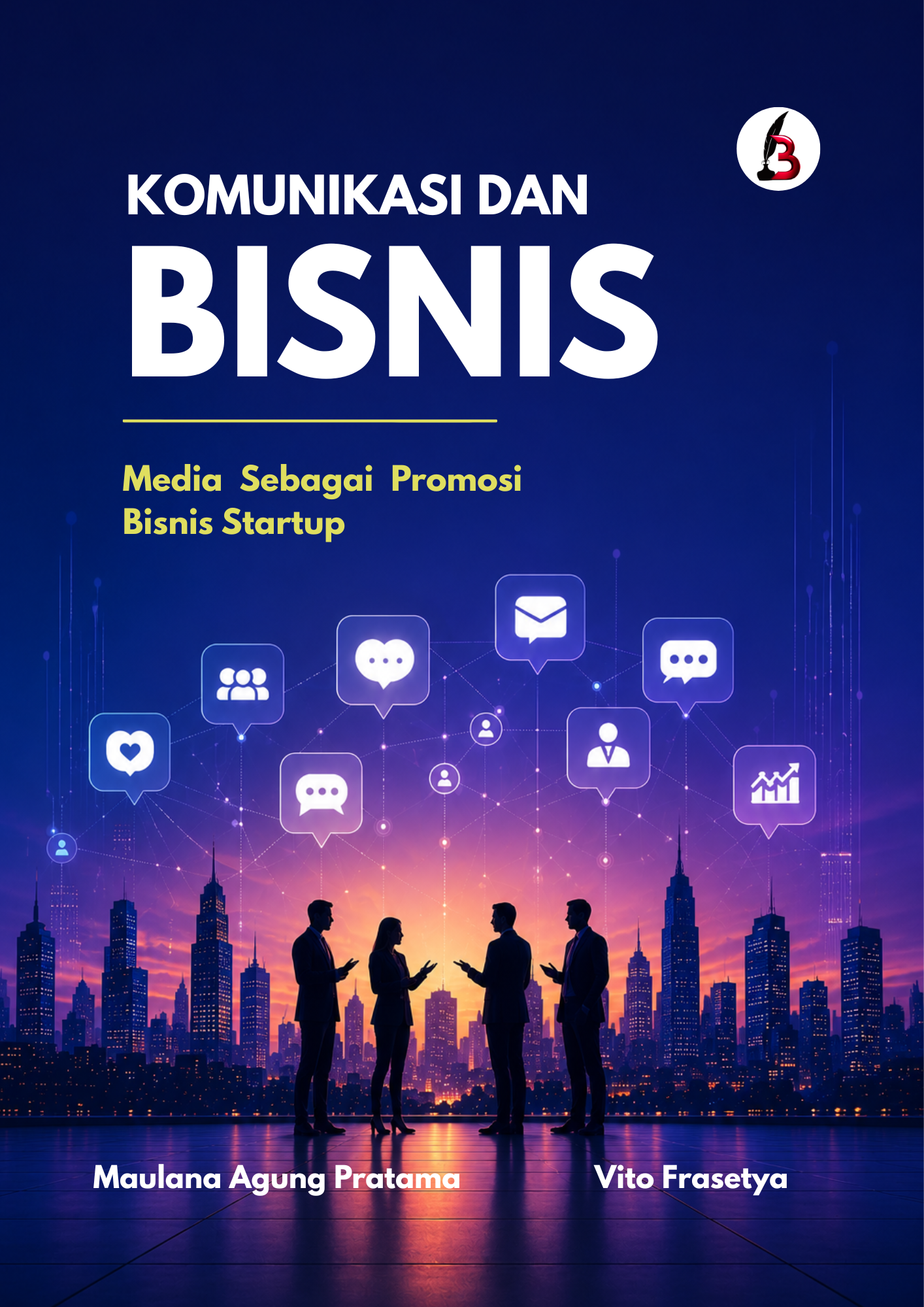 Komunikasi dan Bisnis : Media Sebagai Promosi Bisnis Startup