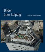 Bilder über Leipzig