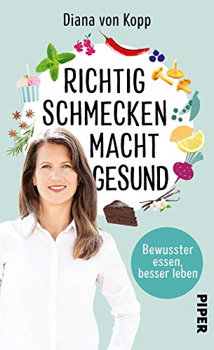 Richtig Schmecken Macht Gesund