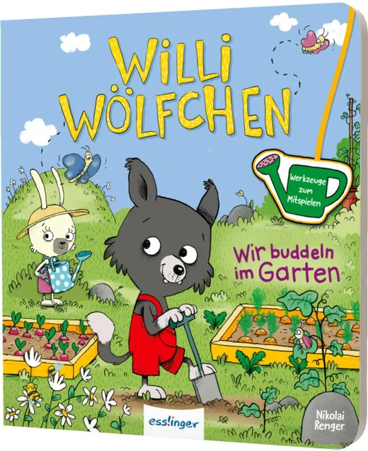 Willi Wölfchen – Wir buddeln im Garten