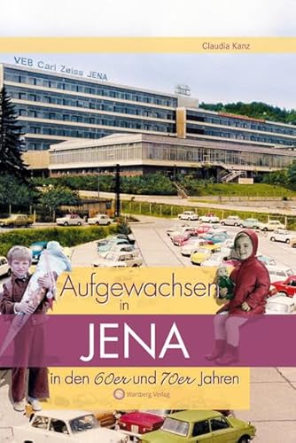 Aufgewachsen in Jena