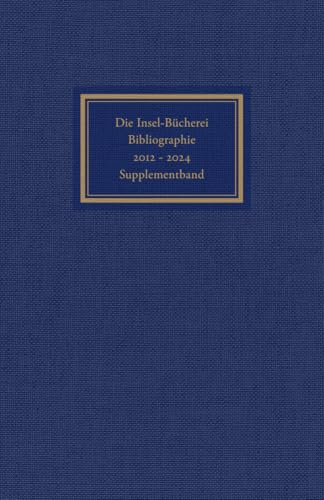 Die Insel-Bücherei Bibliographie 2012-2024 Supplementband