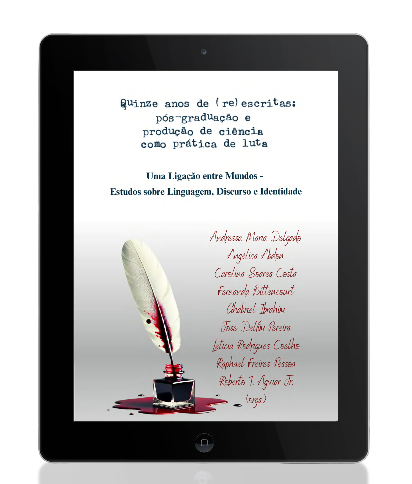 Quinze anos de (re)escritas: pós-graduação e produção de ciência como prática de luta