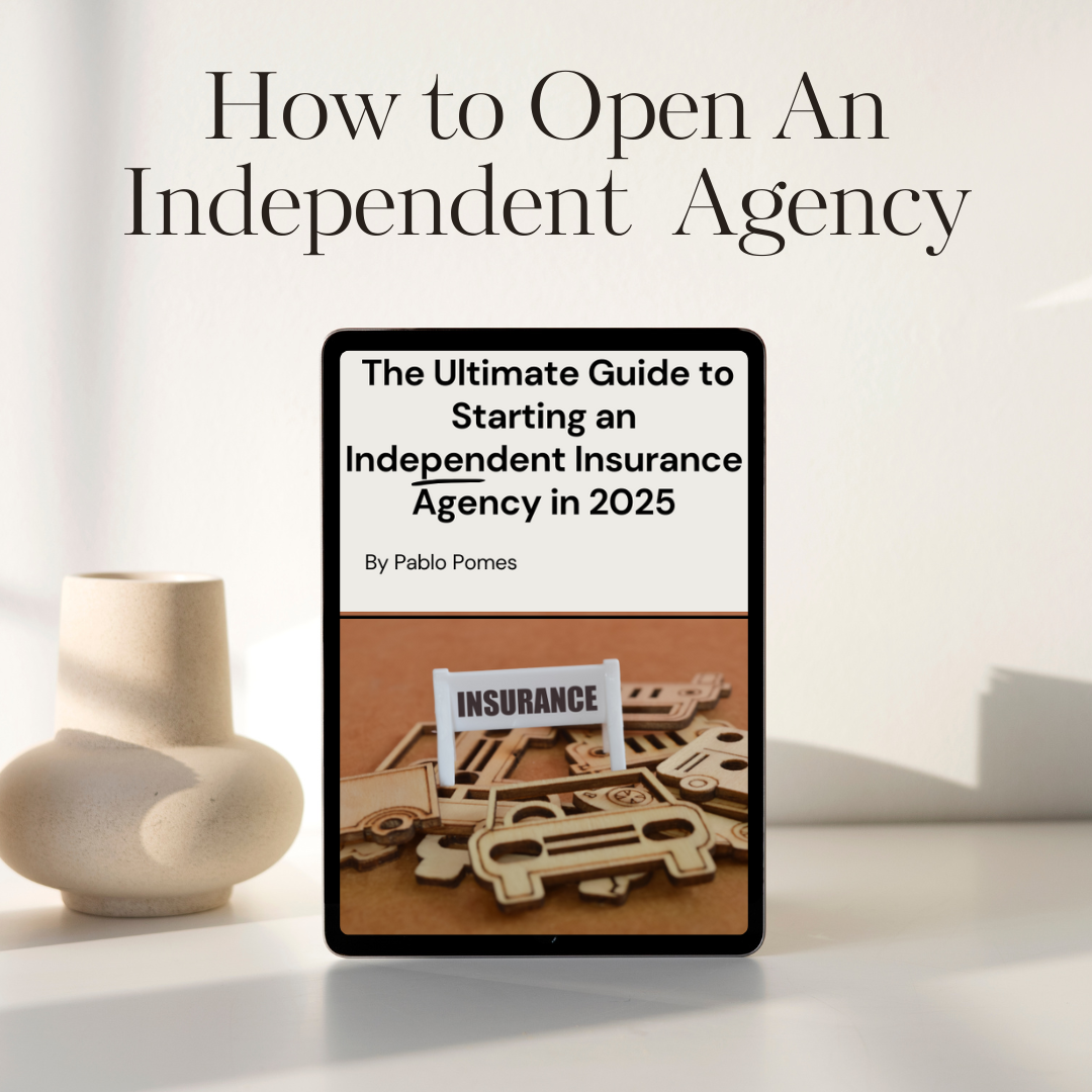 How To Open an Independent Insurance Agency in 2025 (e-book )