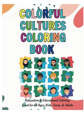 Colorful Cultures Coloring Book, Relaxation & Educational Coloring