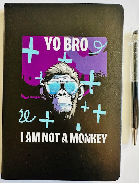 Yo Bro I Am Not A Monkey!