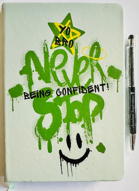 Yo Bro Never Stop Being Confident! -- Graffiti Design Notebook & Glitter Pen