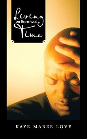 Living on Borrowed Time