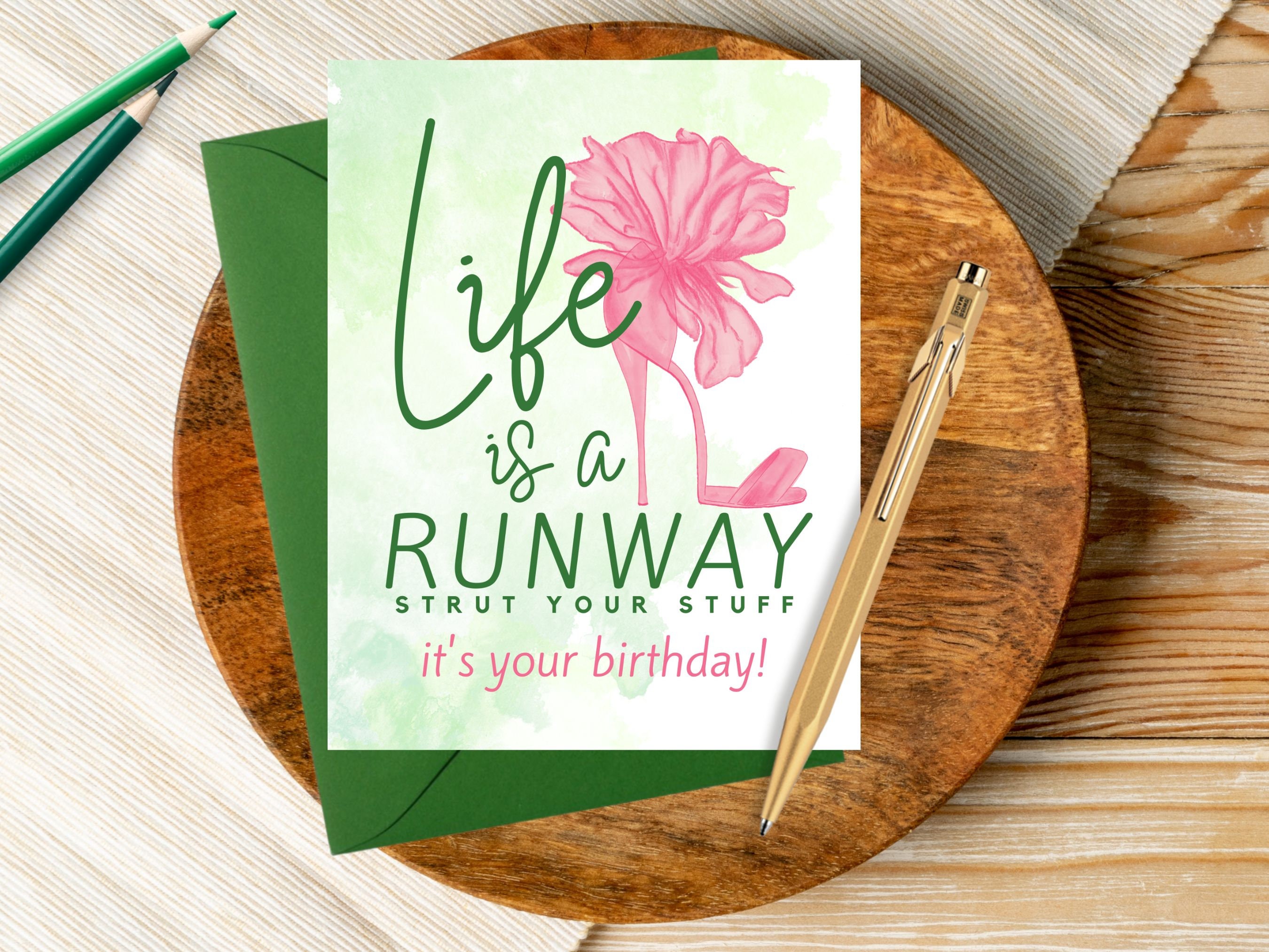 Pink and Green Birthday Card - "Life is a Runway, Strut Your Stuff" with Shoe Design