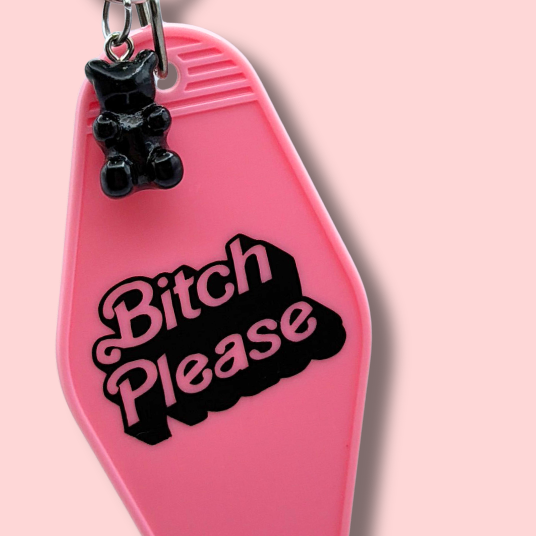 Bitch Please Bear Motel Keychain
