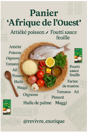 Panier “Saveurs d’Afrique de l’Ouest” ( Foutti Sauce Feuille & Attiéké Poisson Braisé)