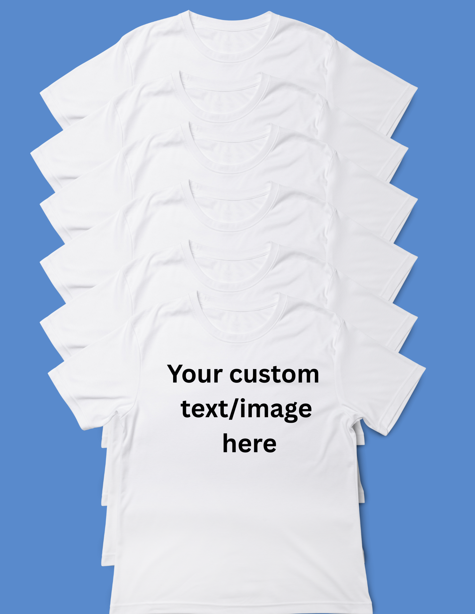 Your Group of 6 -24 Custom T-shirts with text/image